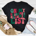 On My Husband's Naughty List Tee Peachy Sunday