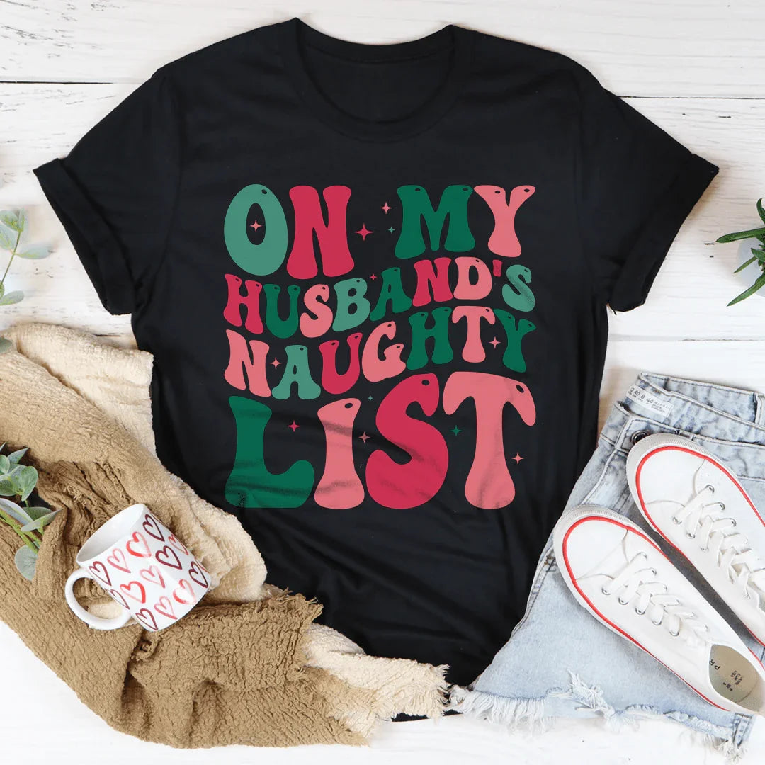 On My Husband's Naughty List Tee Peachy Sunday