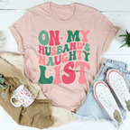 On My Husband's Naughty List Tee Peachy Sunday