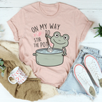 On My Way To Stir The Pot Tee
