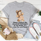 Once I Defeat The Chemical Imbalance In My Brain Tee Peachy Sunday