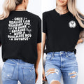 Once I Realize I Am Sharing You Tee Peachy Sunday