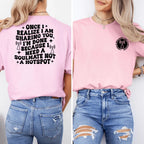 Once I Realize I Am Sharing You Tee Peachy Sunday