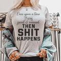 Once Upon A Time I Was Sweet & Innocent Tee Peachy Sunday