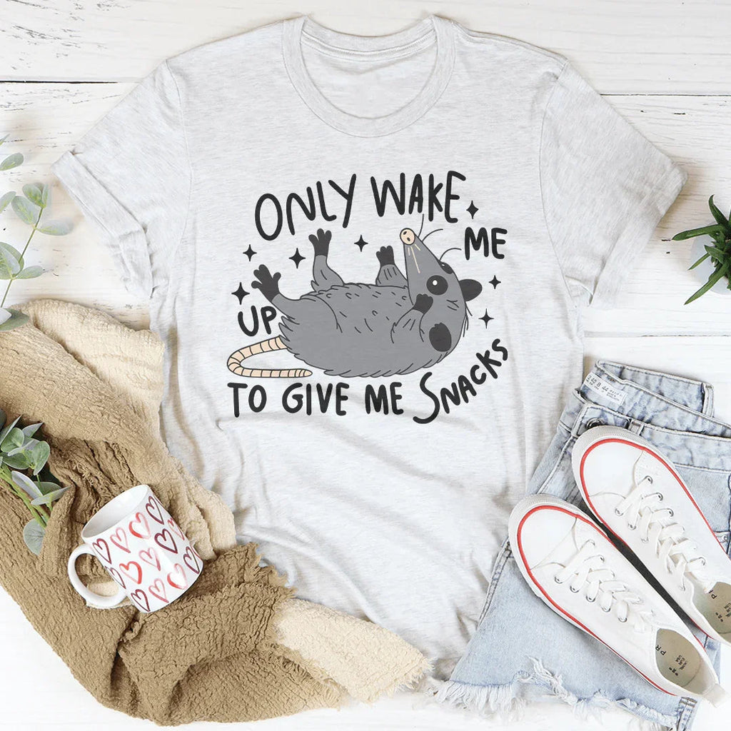Only Wake Me Up To Give Me Snacks Tee Peachy Sunday