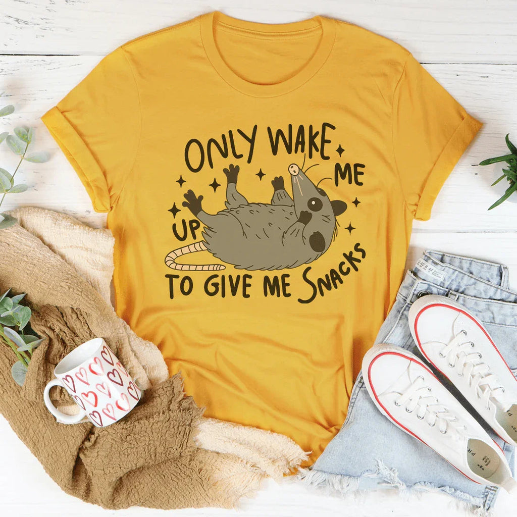 Only Wake Me Up To Give Me Snacks Tee Peachy Sunday