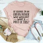 Who Wouldn't Want A Piece Of This Tee