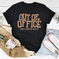 Out Of Office Until Further Notice Tee Peachy Sunday