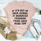Out Of Your Hands Tee Peachy Sunday