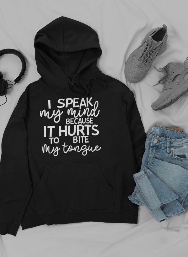 I Speak My Mind Because It Hoodie Lootquake LLC