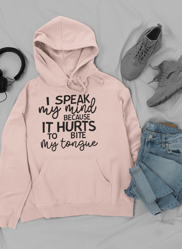 I Speak My Mind Because It Hoodie Lootquake LLC