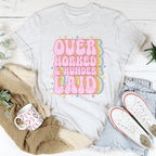 Over Worked & Under Laid Tee
