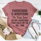 Parenthood Is Whispering Tee Peachy Sunday
