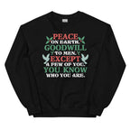 Peace On Earth Goodwill To Men Sweatshirt