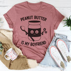 Peanut Butter Is My Boyfriend Tee Peachy Sunday