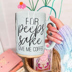 For Peep's Sake Coffee Mug 16oz Ceramic Pastel Blue Pink Funny Gift BandsCo Straps