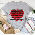 People Say That I'm A Mean Person Tee