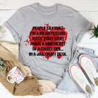 People Say That I'm A Mean Person Tee