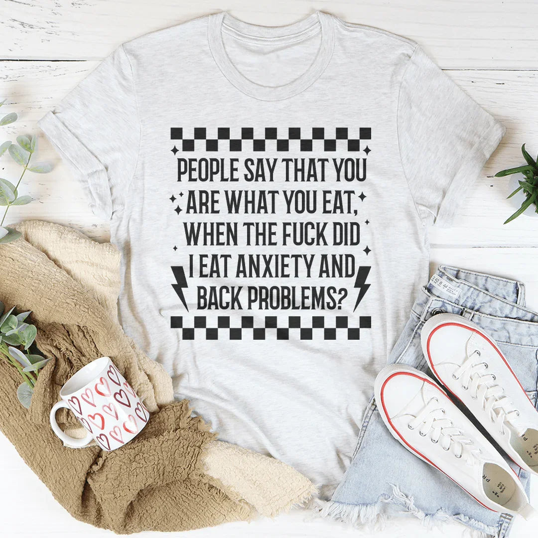 People Say That You Are What You Eat Tee Peachy Sunday