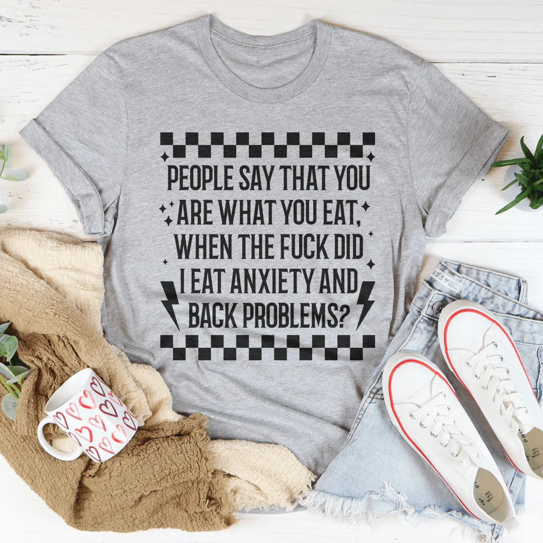 People Say That You Are What You Eat Tee Peachy Sunday