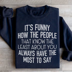 People That Know The Least About You Sweatshirt Peachy Sunday