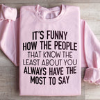 People That Know The Least About You Sweatshirt Peachy Sunday