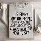 People That Know The Least About You Sweatshirt Peachy Sunday