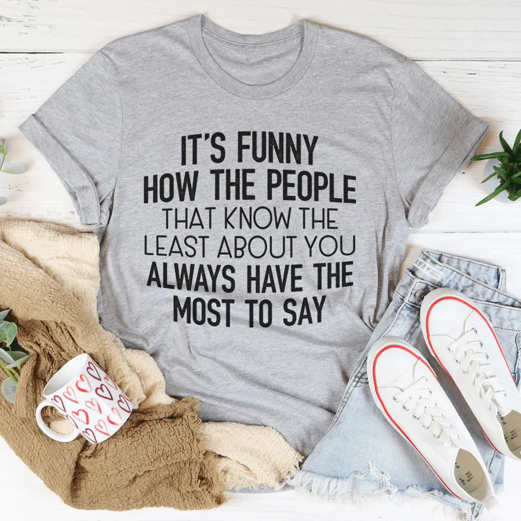 People That Know The Least About You Tee Peachy Sunday