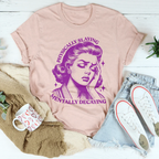 Physically Slaying Mentally Decaying Tee Peachy Sunday