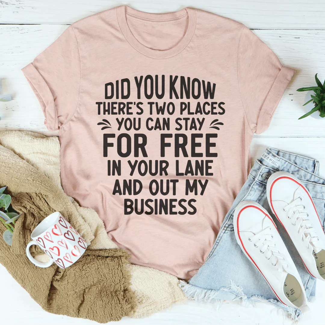 Places You Can Stay For Free Tee - SJB-DIAMOND ELITES