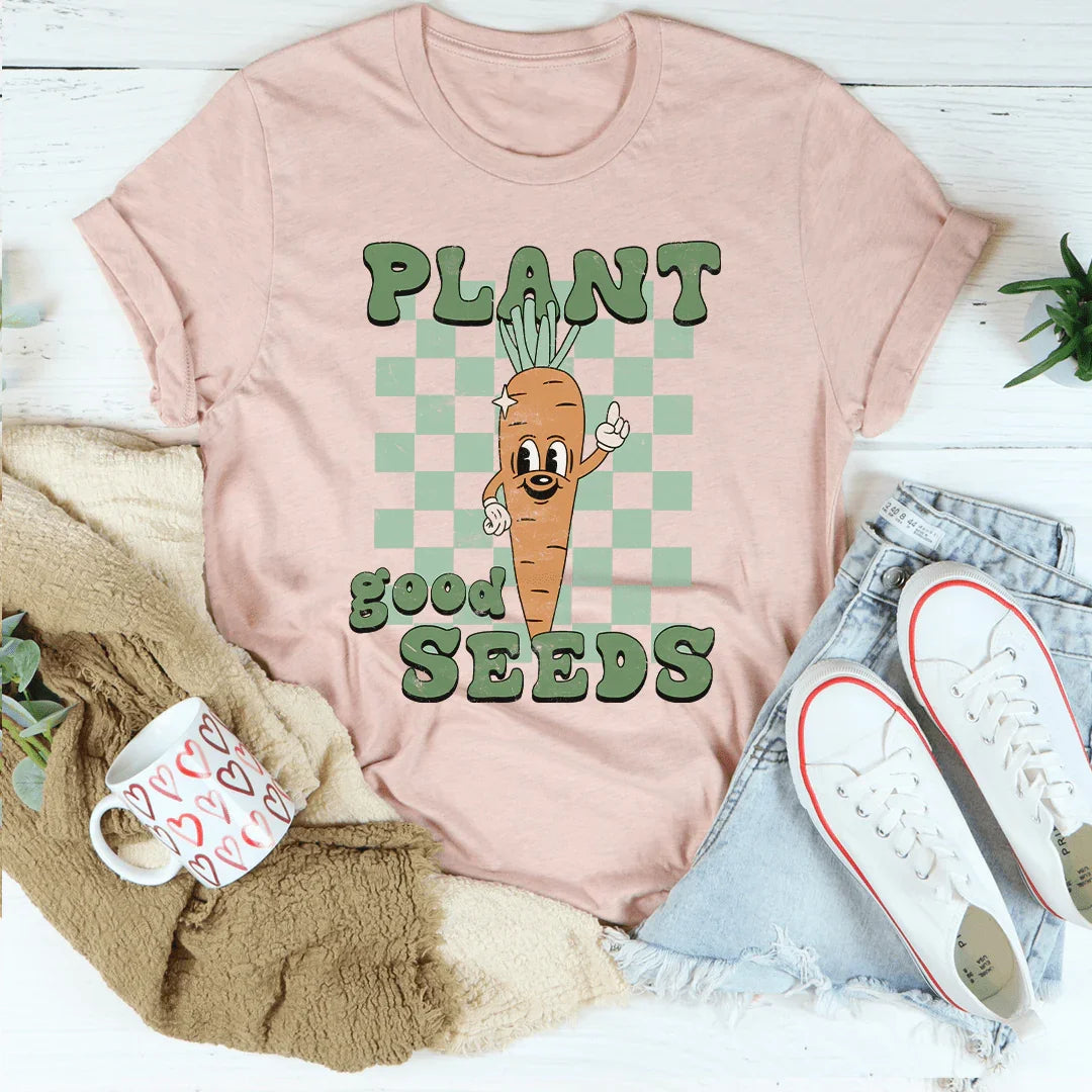 Plant Good Seeds Tee Peachy Sunday