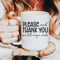 Please And Thank You Ceramic Mug 15 oz Peachy Sunday