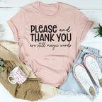 Please And Thank You Tee