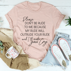 Please Don't Be Rude to Me Tee - SJB-DIAMOND ELITES
