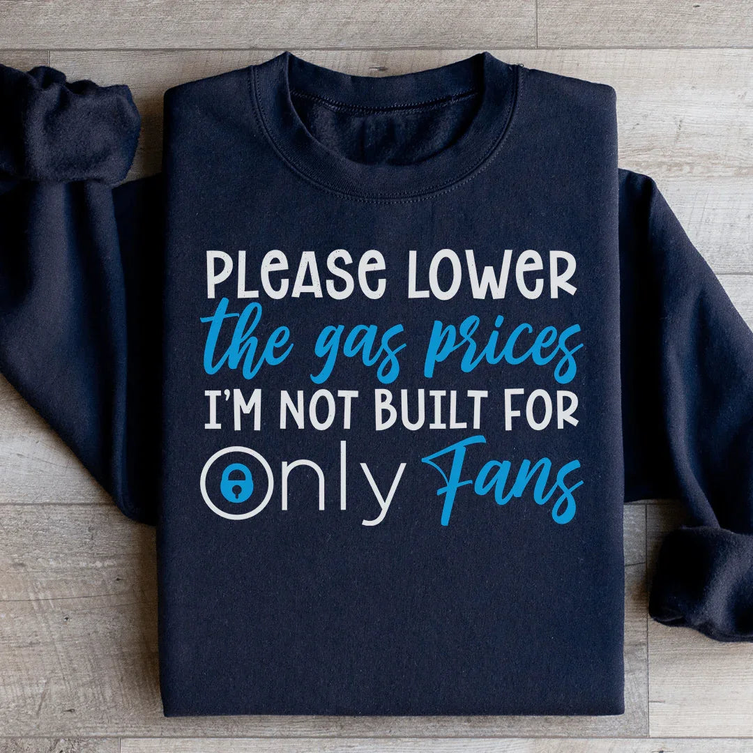 Please Lower The Gas Prices Sweatshirt Peachy Sunday