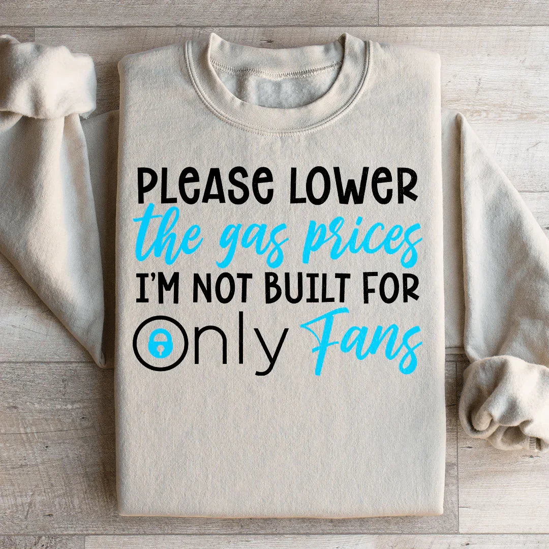 Please Lower The Gas Prices Sweatshirt Peachy Sunday