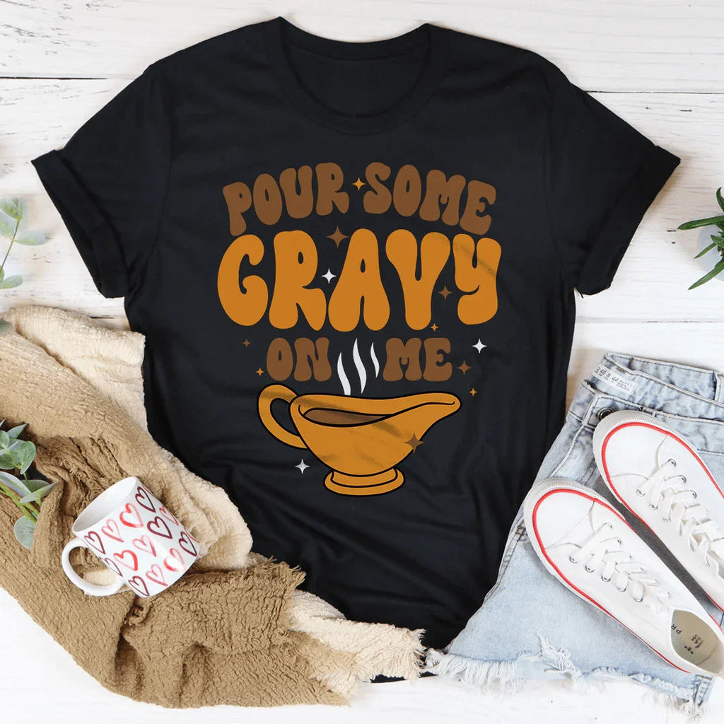 Pour Some Gravy On Me Tee Peachy Sunday