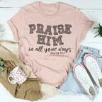 Praise Him Tee Peachy Sunday