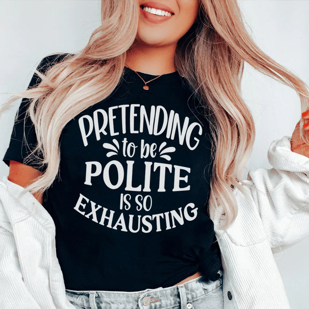 Pretending To Be Polite Tee - SJB-DIAMOND ELITES