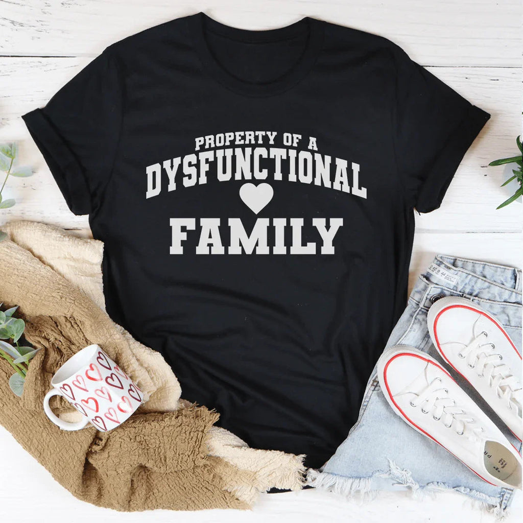 Property Of A Dysfunctional Family Tee Peachy Sunday