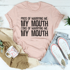 Pros Of Marrying Me Tee Peachy Sunday