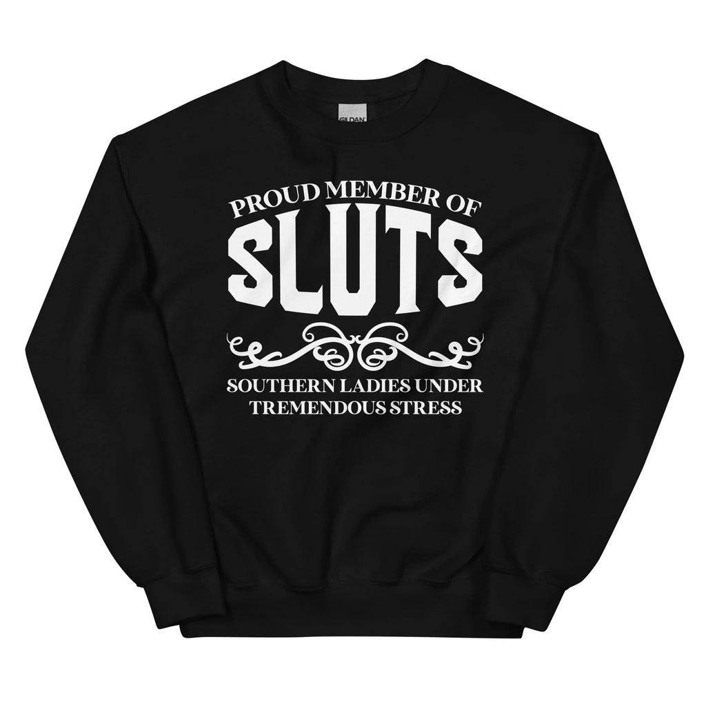 Proud Member Of Sluts Sweatshirt Peachy Sunday