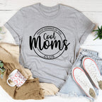 Proud Member Of The Cool Moms Club Tee