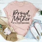 Proud Mother Of A Few Bad Kids Tee Peachy Sunday