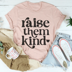 Raise Them Kind Tee