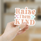 Raise Them Kind Sticker Pack Vinyl Kindness Stickers For Water Bottles Mugs Journals And Luggage BandsCo Straps