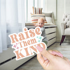 Raise Them Kind Sticker Pack Vinyl Kindness Stickers For Water Bottles Mugs Journals And Luggage BandsCo Straps