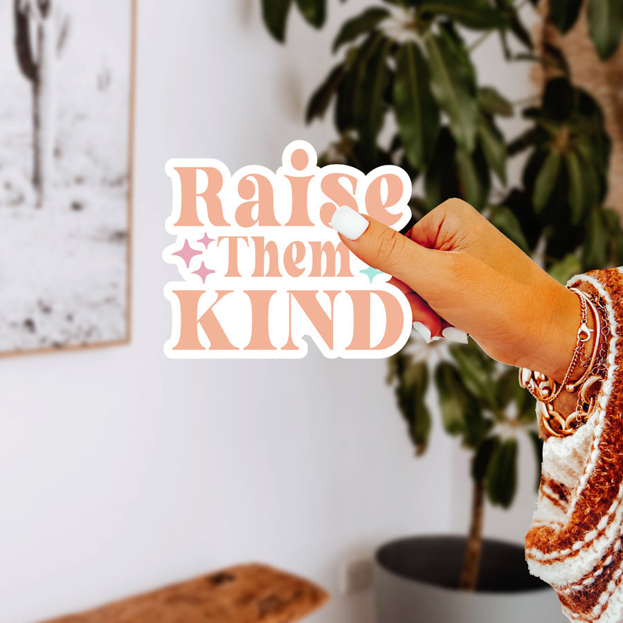 Raise Them Kind Sticker Pack Vinyl Kindness Stickers For Water Bottles Mugs Journals And Luggage BandsCo Straps