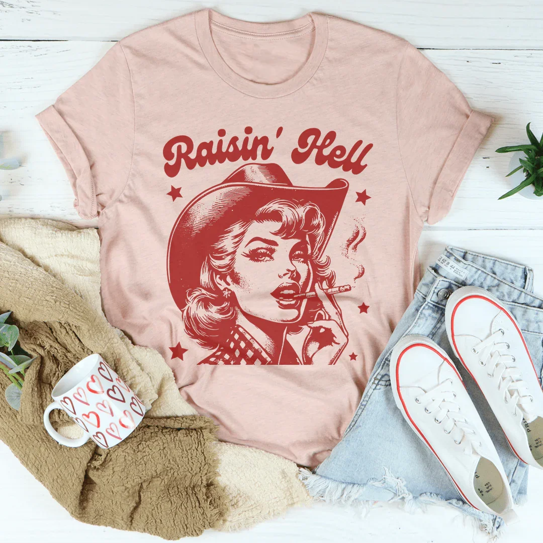 Raisin' Hell Tee Peachy Sunday