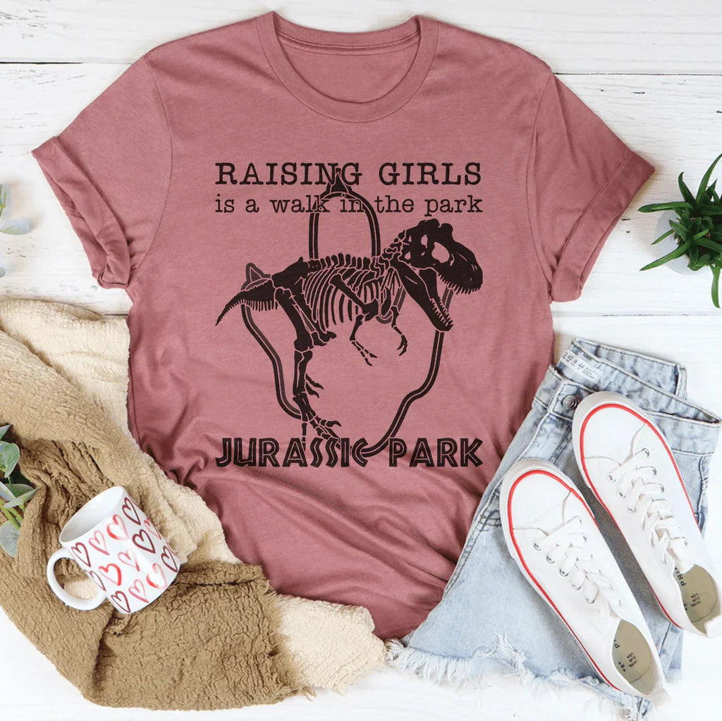 Raising Girls Is A Walk In The Park Tee Peachy Sunday